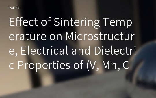 Effect of Sintering Temperature on Microstructure, Electrical and Dielectric Properties of (V, Mn, Co, Dy, Bi)-Codoped Zinc Oxide Ceramics