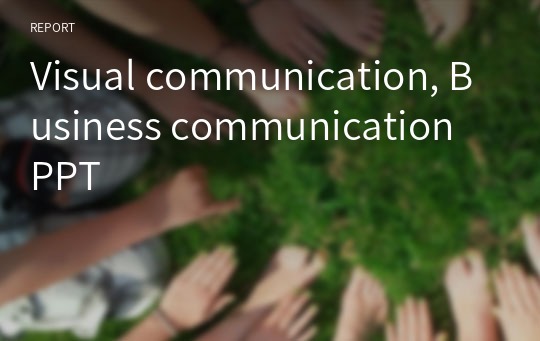Visual communication, Business communication PPT