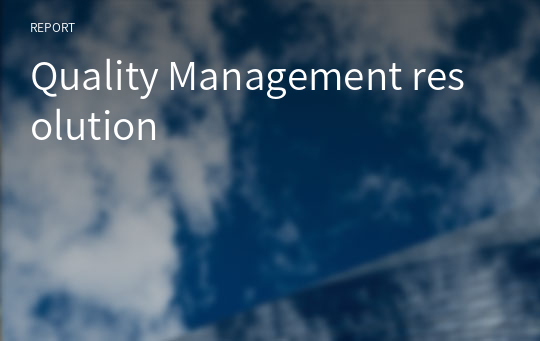 Quality Management resolution