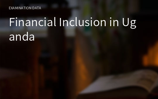 Financial Inclusion in Uganda