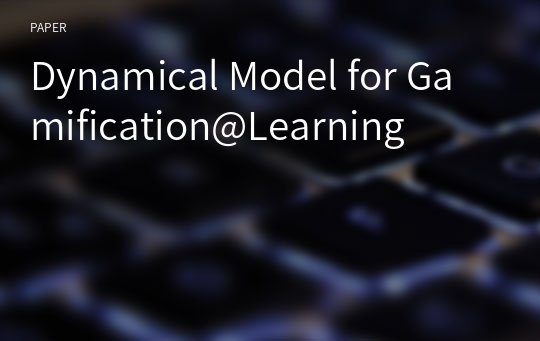 Dynamical Model for Gamification@Learning