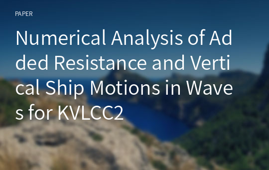 Numerical Analysis of Added Resistance and Vertical Ship Motions in Waves for KVLCC2