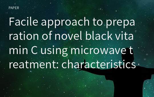 Facile approach to preparation of novel black vitamin C using microwave treatment: characteristics, antioxidant activity, and anti‑pollution properties