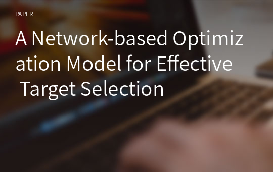 A Network-based Optimization Model for Effective Target Selection