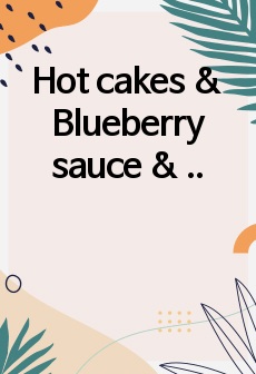 Hot cakes & Blueberry sauce & Banana toast 브런치카페메뉴 실습일지