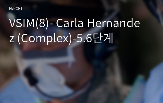 VSIM(8)- Carla Hernandez (Complex)-5.6단계